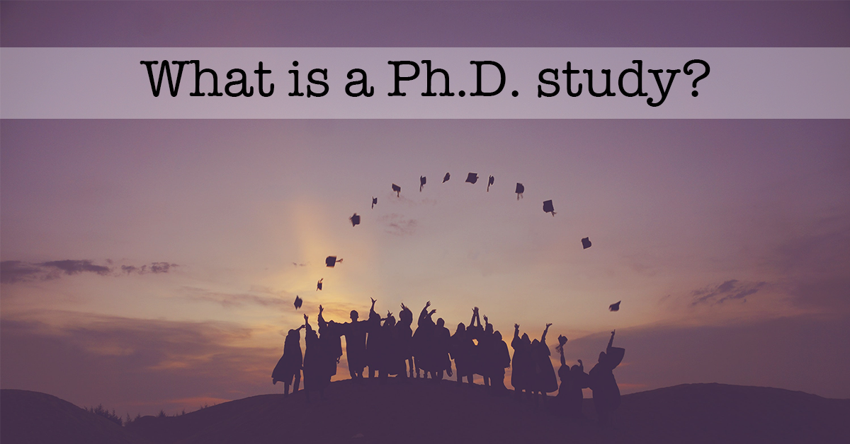 What is a Ph.D. Study?